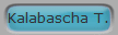 Kalabascha T.
