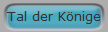 Tal der K�nige